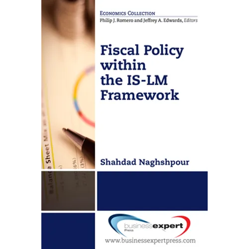 Fiscal Policy within the IS-LM Framework - Paperback
