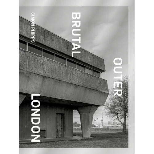 Brutal Outer London - Hardcover