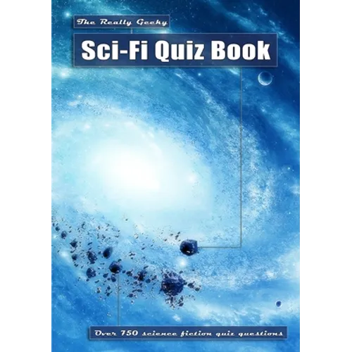 The Really Geeky Sci-Fi Quiz Book - Paperback