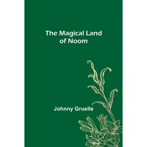 The Magical Land of Noom - Paperback