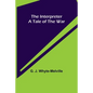 The Interpreter; A Tale of the War - Paperback