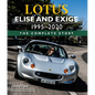Lotus Elise and Exige 1995-2020: The Complete Story - Hardcover