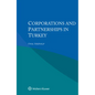 Corporations and Partnerships in Turkey - Paperback