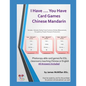 I Have .... You Have Card Gameschinese Mandarin: Photocopy Able Card Games for ESL Classrooms Teaching Chinese or English - Paperback