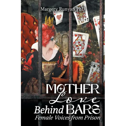Mother Love Behind Bars: Female Voices from Prison - Paperback