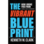 The Vibrant Blueprint: How I Broke Free From Labels, Lies & Limitations - Paperback