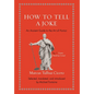 How to Tell a Joke: An Ancient Guide to the Art of Humor - Hardcover