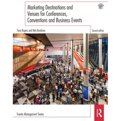 Marketing Destinations and Venues for Conferences, Conventions and Business Events - Paperback