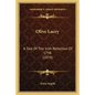 Olive Lacey: A Tale Of The Irish Rebellion Of 1798 (1874) - Paperback