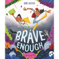 Brave Enough - Hardcover