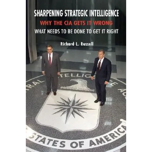 Sharpening Strategic Intelligence - Paperback