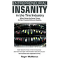 Entrepreneurial Insanity in the Tire Industry: When Doing the Same Things Do Not Produce Different Results... - Paperback