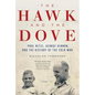 The Hawk and the Dove: Paul Nitze, George Kennan, and the History of the Cold War - Paperback