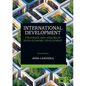 International Development: Strategies and Legacies of Socio-Economic Development - Paperback