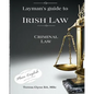 Layman's Guide to Irish Law: Criminal law - Paperback