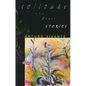 Solitude and Other Stories - Hardcover