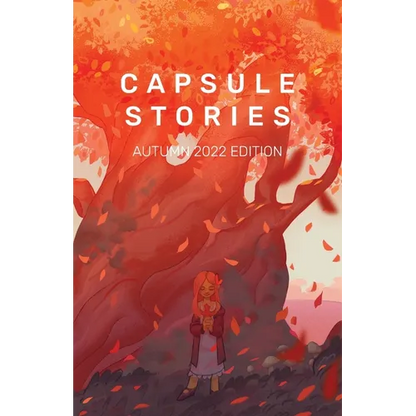 Capsule Stories Autumn 2022 Edition: Falling Leaves - Paperback