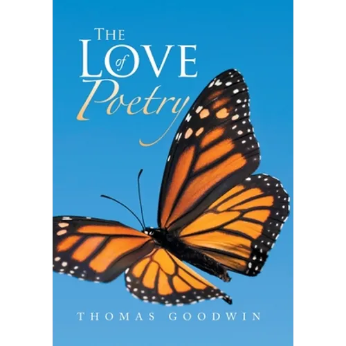 The Love of Poetry - Hardcover