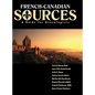 French Canadian Sources: A Guide for Genealogists - Hardcover