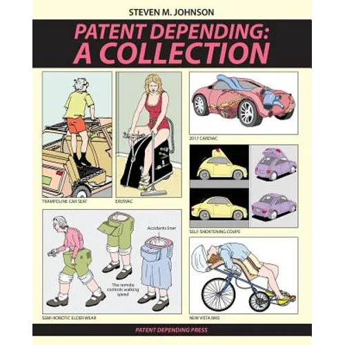Patent Depending: A Collection - Paperback