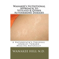 Wanakee' s Nutritional Approach to Vitiligo & Other Autoimmune Diseases: A Naturopath's Personal Journey Toward Healing Naturally - Paperback