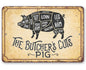 The Butcher's Cut PIG - Metal Sign