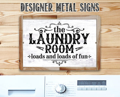 The Laundry Room, Loads and Loads of Fun - Metal Sign