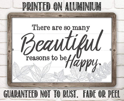 There Are So Many Beautiful - Metal Sign