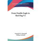 From Double Eagle to Red Flag V1 - Hardcover