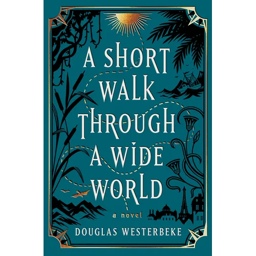 A Short Walk Through a Wide World - Library Binding