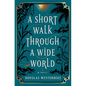 A Short Walk Through a Wide World - Library Binding