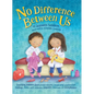No Difference Between Us: Teach children about gender equality, respectful relationships, feelings, choice, self-esteem, empathy, tolerance - Hardcover