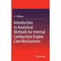 Introduction to Analytical Methods for Internal Combustion Engine CAM Mechanisms - Hardcover