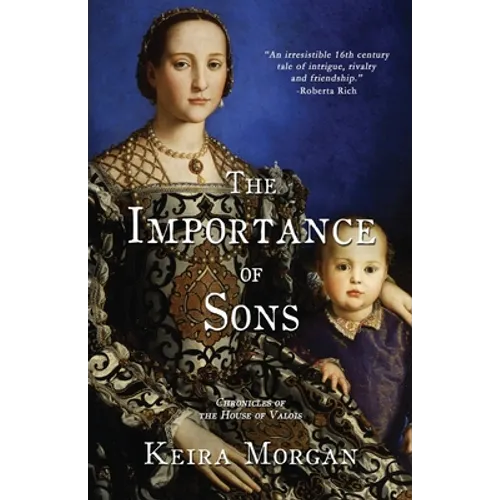 The Importance of Sons: Chronicles of the House of Valois - Paperback