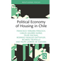 Political Economy of Housing in Chile - Hardcover