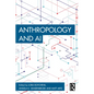 Anthropology and AI - Paperback