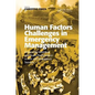 Human Factors Challenges in Emergency Management: Enhancing Individual and Team Performance in Fire and Emergency Services - Paperback