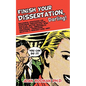 Finish Your Dissertation, Darling!: Successful Strategies for Overcoming Procrastination, Isolation, Writing Blocks, Wish for Perfection, Unresponsive - Paperback