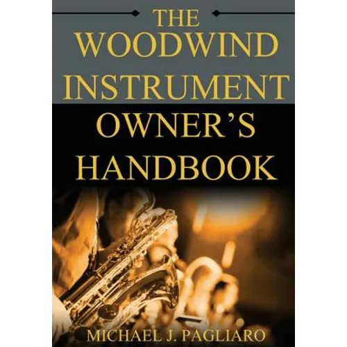 The Woodwind Instrument Owner's Handbook - Paperback