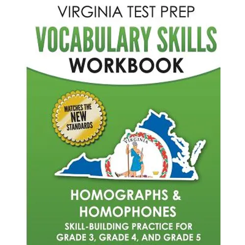 VIRGINIA TEST PREP Vocabulary Skills Workbook Homographs & Homophones: Skill-Building Practice for Grade 3, Grade 4, and Grade 5 - Paperback
