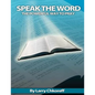Speak The Word: The Powerful Way To Pray - Paperback