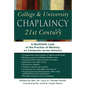 College & University Chaplaincy in the 21st Century: A Multifaith Look at the Practice of Ministry on Campuses Across America - Hardcover