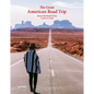 The Great American Road Trip: Roam the Roads from Coast to Coast - Hardcover