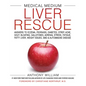 Medical Medium Liver Rescue: Answers to Eczema, Psoriasis, Diabetes, Strep, Acne, Gout, Bloating, Gallstones, Adrenal Stress, Fatigue, Fatty Liver, We - Hardcover