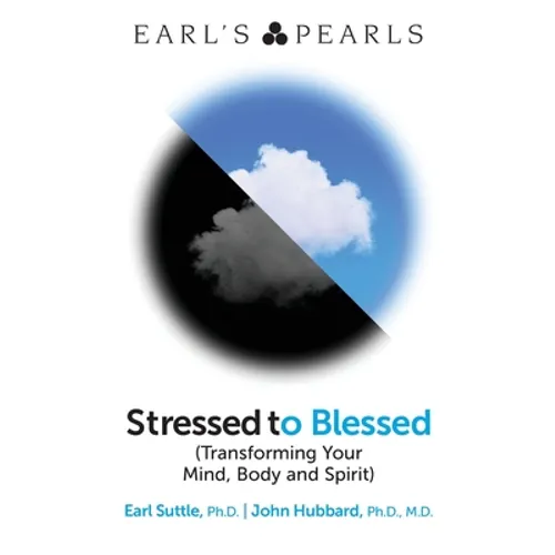 Stressed to Blessed: (Transforming Your Mind, Body and Spirit) - Paperback