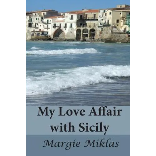 My Love Affair with Sicily - Paperback
