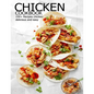 Chicken Cookbook: 150+ Recipes chicken delicious and easy - Paperback