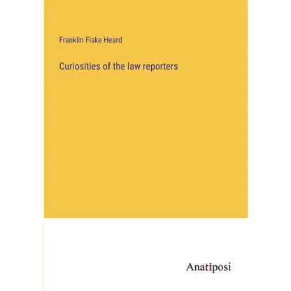 Curiosities of the law reporters - Paperback