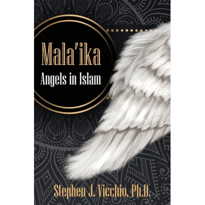 Mala'Ika: Angels In Islam - Paperback