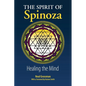 The Spirit of Spinoza: Healing the Mind - Paperback
